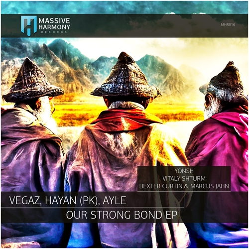 VegaZ SL, HAYAN (PK), Ayle - Our Strong Bond [MHR516]